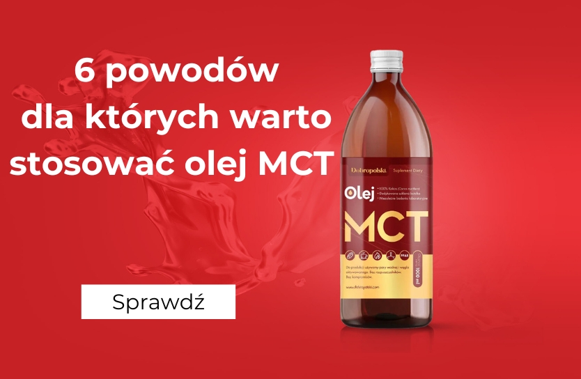 powody dla których warto stosować olej MCT